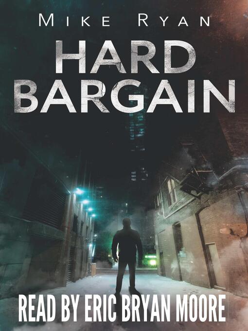 Title details for Hard Bargain by Mike Ryan - Available